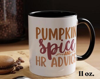 Pumpkin Spice HR Advice Coffee Mug, HR Team Gift, Hr Pumpkin Spice Latte Mug, hr Co-Worker Gift, Hr Squad Mug, Human Resources Gift Hr Staff