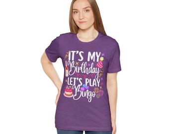 It's My Birthday Let's Play Bingo Shirt, Bingo Queen Shirt, Happy Birthday Bingo, Drinking Bingo Time Shirt, Birthday Bingo Party Shirt