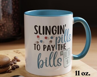 Slingin' Pills To Pay The Bills Pharmacist Coffee Ceramic Mug, Coworker Work Bestie Mug, Pharmacy Tech Mug Gift, Pharmacy Assistant Gift Mug
