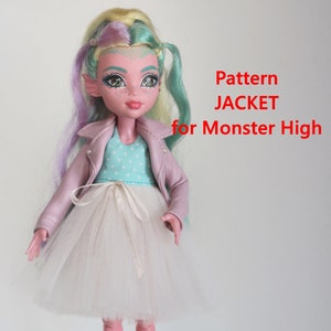 May include: A Monster High doll wearing a light pink jacket, a turquoise polka dot top, and a white tulle skirt. The doll has pink and blue legs and is wearing blue sandals. Text on the image reads "Pattern JACKET for Monster High."