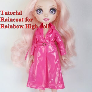 Tutorial PDF Raincoat for Rainbow High dolls