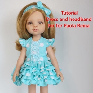 Tutorial PDF Dress and headband for for Paola Reina dolls