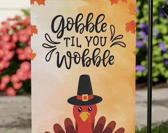 Thanksgiving Garden Flag, Farmhouse Welcome Flag, Yard Decor, Fall garden flag, Funny Garden flag, Turkey Garden Flag
