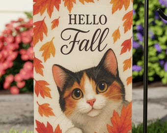 Hello Fall Calico Cat Garden Flag, Cute Autumn Kitty Yard Decor, Fall Leaves Cat Lover Outdoor Flag, Fall Calico Flag