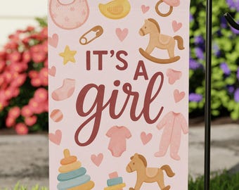 Its a Girl Garden Flag, Baby Girl Shower Yard Decor, Pink Nursery Announcement Sign