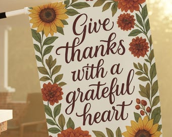 Give Thanks With a Grateful Heart Garden Flag, Fall Sunflower Floral Yard Decor, Christian Thanksgiving Banner, Religious Flag