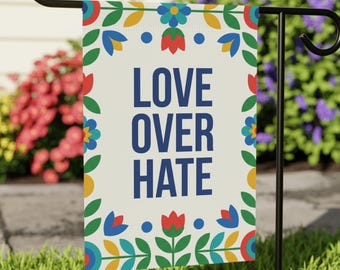 Love Over Hate Garden Flag, Anti Hate Yard Flag, Unity Outdoor Decor, Progressive Garden Flag, Inclusive Yard Sign