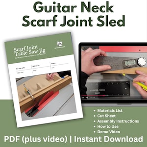 May include: A digital download product titled "Guitar Neck Scarf Joint Sled." The image shows a PDF document and a laptop screen displaying a video tutorial. The PDF includes a table saw jig diagram. The laptop screen shows a person using a ruler.