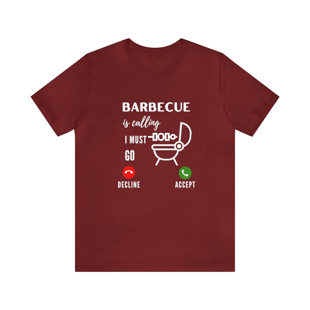 Barbecue is Calling Me I Must Go Unisex Tshirt BBQ Meat Etsy