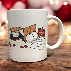 Valentine's S'mores Mug/ funny valentine for him or her /Ceramic Coffee Cup