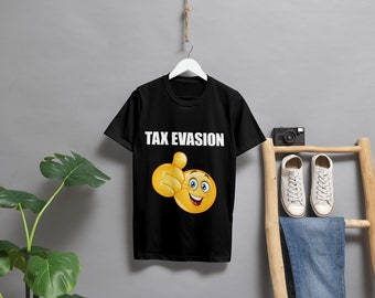 Steuerhinterziehung Lustiges Smiley Gesicht Grafik T-Shirt