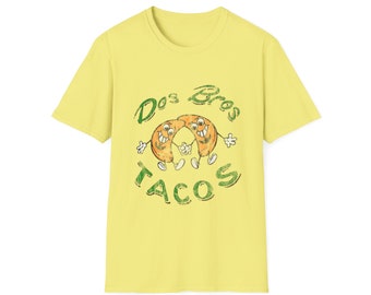 Dos Bros Tacos Funny Graphic Mexican Restaurant Fashion Movie Snail Fast T Shirt Gift