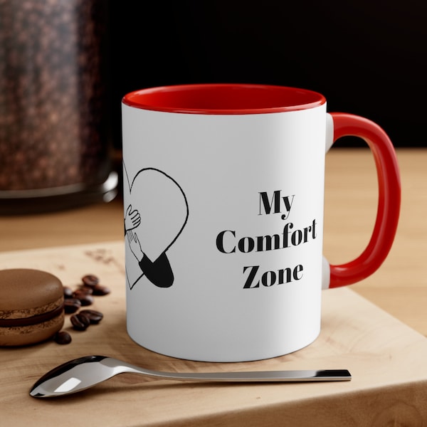 My Comfort Zone Big Hug Heart Coffee Mug 11oz for Women Men Office Coworker Nurse Teacher Tea Coffee Lover Introvert INFJ Party Favor Gift