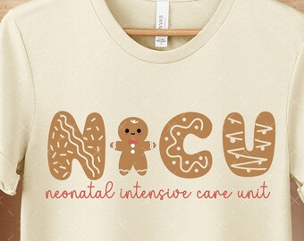 NICU Christmas SVG, NICU Christmas Png, Neonatal Intensive Care Unit Svg Png, Nicu Nurse Svg, Nicu Gingerbread, Neonatal Nurse Christmas Svg