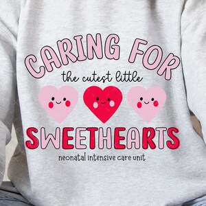 NICU Nurse Valentine's Day Svg PNG, Caring for the Cutest Little ...