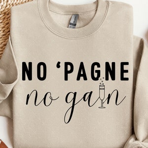 Nouvel An SVG, Bonne Année SVG, Champagne Nouvel An Svg, Conception de chemise drôle du Nouvel An, No Pagne No Gain Svg,