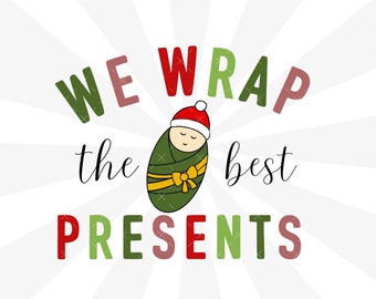 Nicu Nurse Christmas Svg Png, We Wrap the Best Presents Svg, Mother Baby Nurse Christmas Png, Labor and Delivery Nurse Christmas Svg
