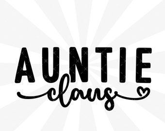 Aunt Christmas Svg Png, Auntie Claus Svg, Auntie Svg, Best Auntie Svg, Family Matching Christmas Svg, Aunt Svg. Auntie Png