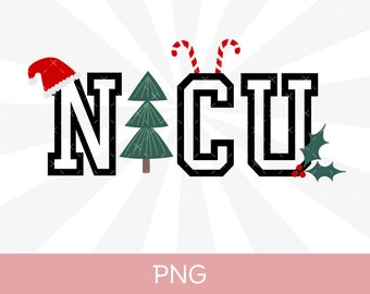 NICU Nurse Christmas PNG, NICU Nurse Christmas Sublimation, Neonatal Icu Christmas Png, Nicu Holiday png, Nicu Christmas Sublimation
