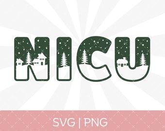 NICU Christmas SVG, NICU Christmas Png, Neonatal Intensive Care Unit Svg Png, Nicu Nurse Svg, Nicu Nurse Png, Neonatal Nurse Christmas Svg