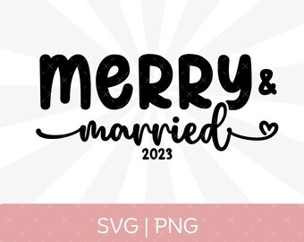 Merry and Married SVG PNG, First Christmas Married SVG, First Christmas as Mr and Mrs Svg, Newlywed Christmas Svg Png