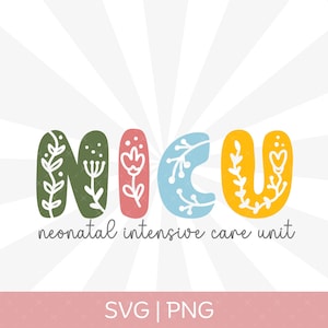 May include: A colorful floral design spelling out "NICU" with the text "neonatal intensive care unit" below. The letters are in green, pink, blue, and yellow.