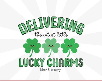 L&D Nurse St. Patrick's Day SVG Png, Labor and Delivery St Patty's Day Svg, I Care for the Cutest Little Lucky Charms Svg Png