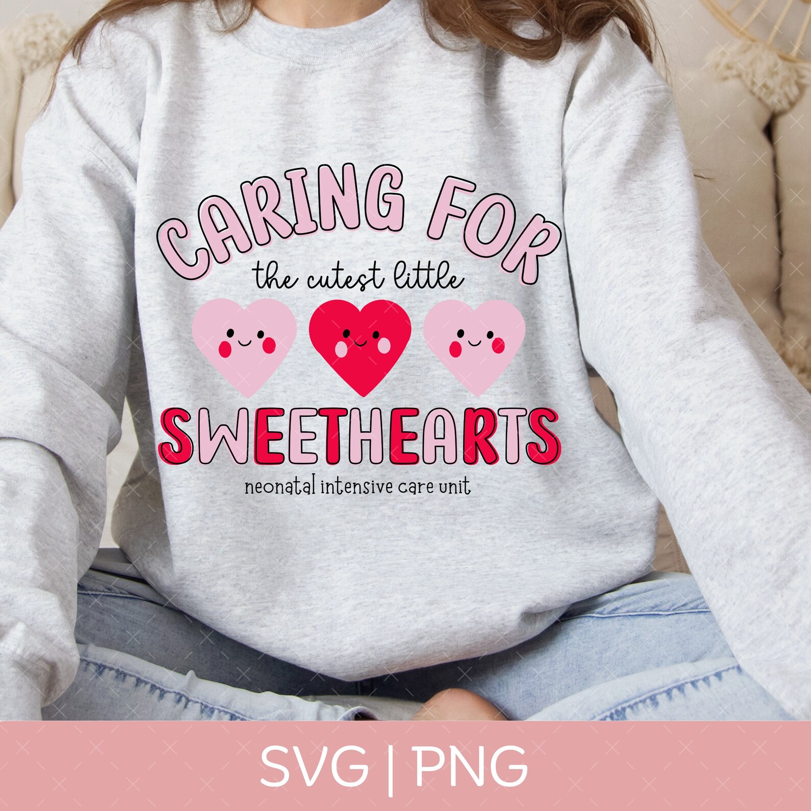 NICU Nurse Valentine's Day Svg PNG, Caring for the Cutest Little ...