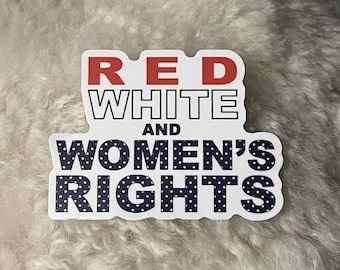 Red, White, and Women&#39;s Rights Sticker