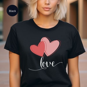 Love T-Shirt, Valentines tshirt, gift for valentines tee, gift for girlfriend shirt, gift for birthday top, aesthetic love t-shirt gift