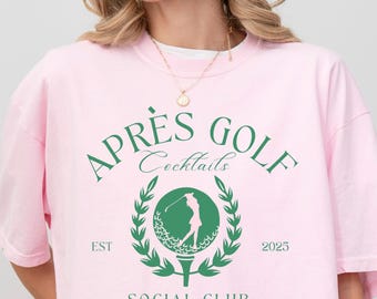 Apres Golf Social Club T-Shirt: Funny Woman Golfer Tee