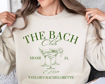 Custom Bachelorette Sweatshirt: The Bach Club Cocktails Sweater