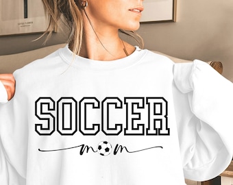 Soccer Mom sport sweatshirt, gift for soccer mom, soccer mother shirt, soccer mama sweater, mothers day gift, sports mom shirt, mom shirt,