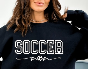 Soccer Mom sport sweatshirt, gift for soccer mom, soccer mother shirt, soccer mama sweater, mothers day gift, sports mom shirt, mom shirt,