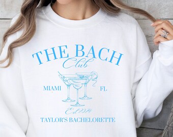 Custom Bachelorette Sweatshirt: The Bach Club Cocktails Sweater