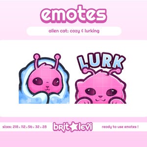 May include: Two digital emotes featuring a pink alien cat. One is wrapped in a blue blanket, the other peeks out with the word "LURK" above it. The text "emotes" and "alien cat: cozy & lurking" are at the top.