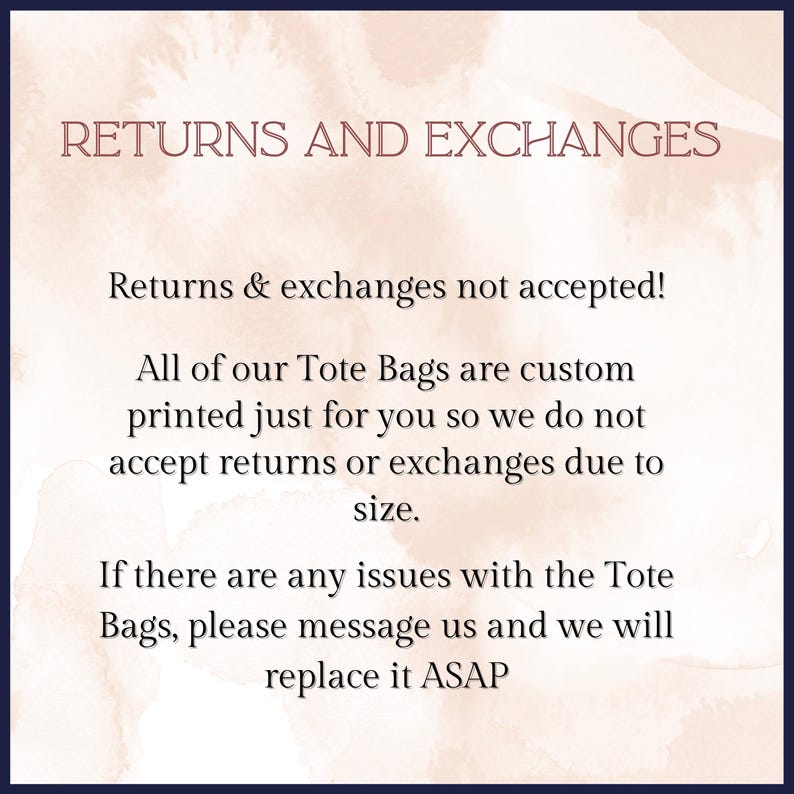 Tote bag returns and exchanges.
