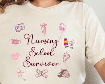 Nursing School Survivor Tee, Nurse Gift