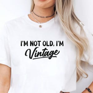 Vintage Quote Unisex Tee, Funny T-shirt for Birthdays, Vintage Lovers, Casual Wear, Unisex Birthday Gift, Birthday Shirt, Vintage Tee