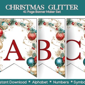 May include: A set of 41 printable banner pages featuring a Christmas theme with gold, red, and blue ornaments. The banner pages include letters, numbers, and symbols. The text on the image reads "Christmas Glitter 41 Page Banner Maker Set".