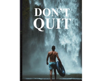 Don't Quit - Motivational Wall Art, Inspirational Wall Art, for Office, Gym, or Home Décor Ready to Hang