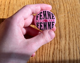 Femme 4 Femme Pin-back Button