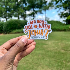 Falloween Jesus Sticker bible verse Sticker Cute Christian sticker Bible sticker Christian sticker Faith sticker Inspirational cute sticker