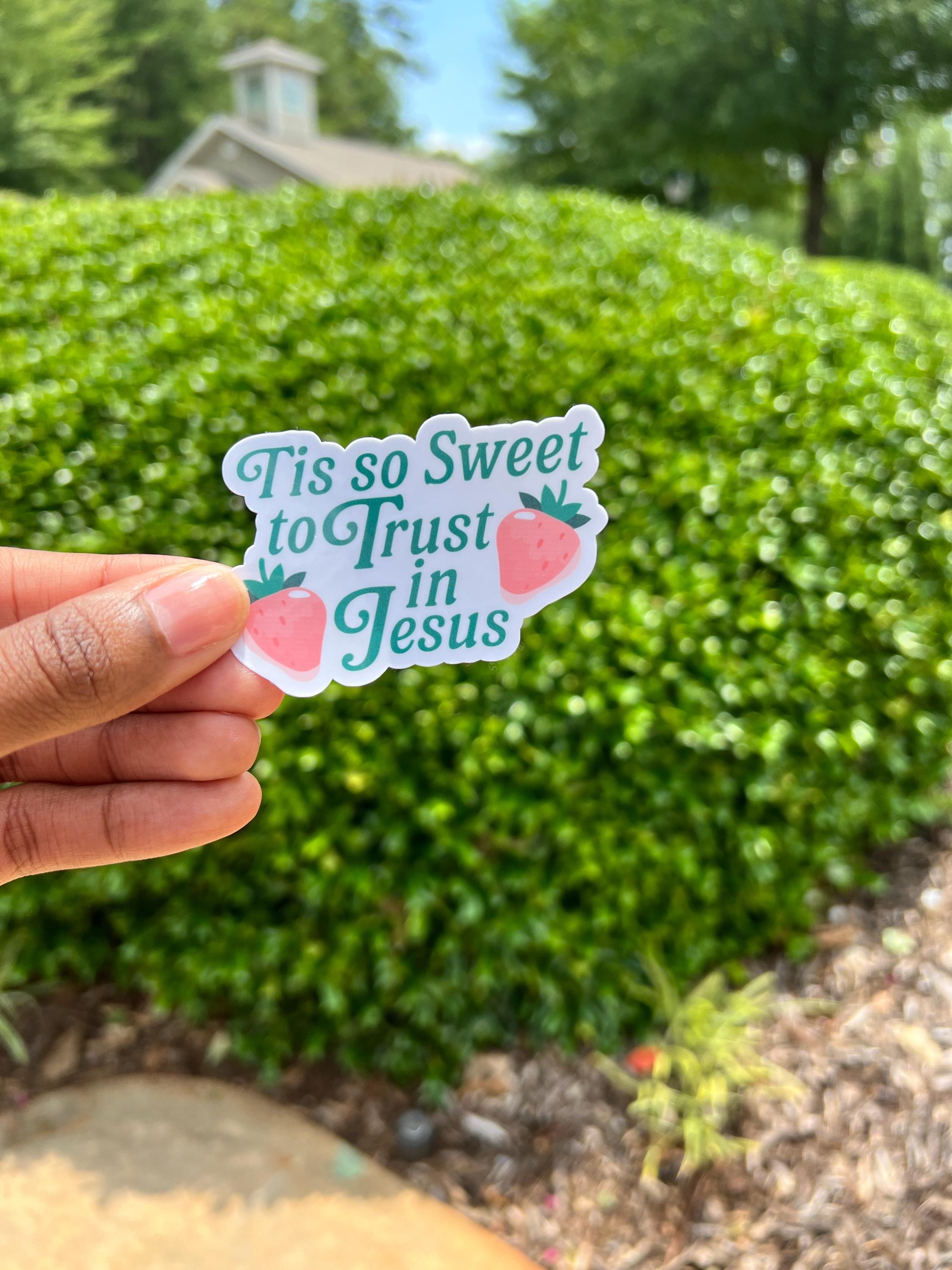 Trust in Jesus Sticker: Waterproof Vinyl Christian Decal