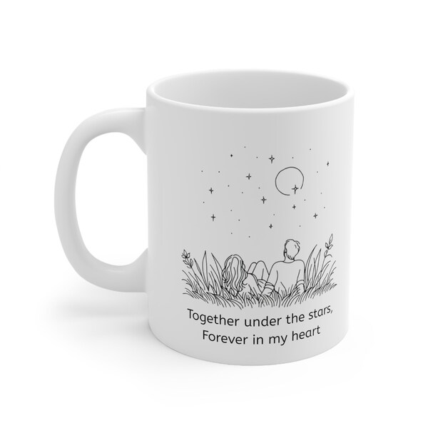 Together Under the Stars, Forever in My Heart - Star Gazing Line Art | Ceramic Mug 11oz