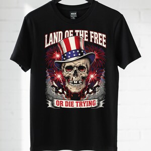 Land of the Free PNG | Or Die Trying Design | 4th of July PNG