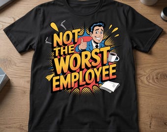 Not the Worst Employee PNG Bundle – 2 Designs | Comic Employee Tee | Pop Art PNG