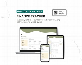May include: A Notion template finance tracker displayed on a laptop, tablet, and smartphone. The interface features a sage green wave header, a sidebar with navigation links, and tables for financial data. Text includes NOTION TEMPLATE, FINANCE TRACKER, EASY NAVIGATION, CURRENT MONTH'S SUMMARY, DETAILED PDF & VIDEO GUIDE, and Made for Notion.
