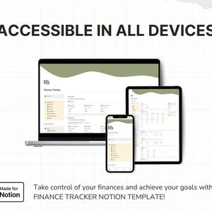 May include: A laptop, tablet, and smartphone displaying a finance tracker interface with a sage green wave header. The text reads ACCESSIBLE IN ALL DEVICES and Made for Notion Take control of your finances and achieve your goals with this FINANCE TRACKER NOTION TEMPLATE!