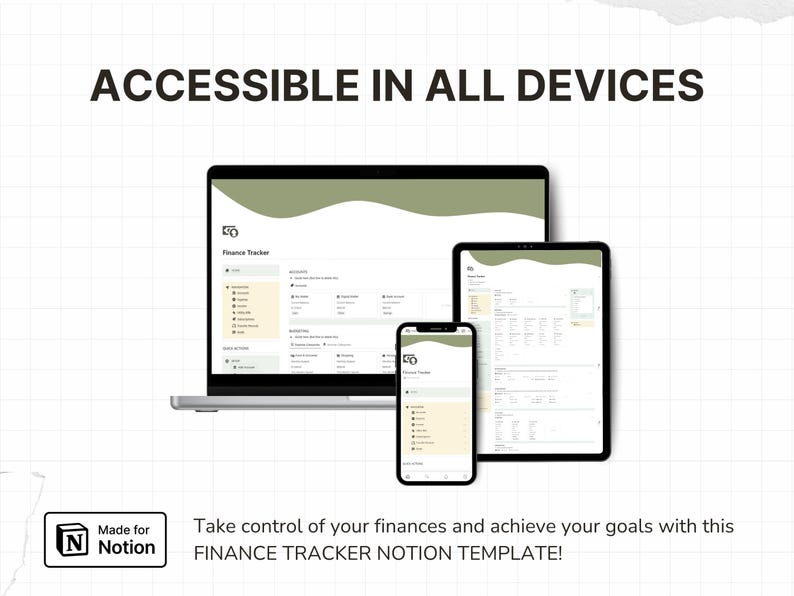 May include: A laptop, tablet, and smartphone displaying a finance tracker interface with a sage green wave header. The text reads ACCESSIBLE IN ALL DEVICES and Made for Notion Take control of your finances and achieve your goals with this FINANCE TRACKER NOTION TEMPLATE!
